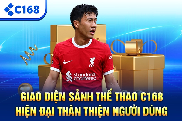 Giao diện sảnh thể thao C168 hiện đại thân thiện người dùng