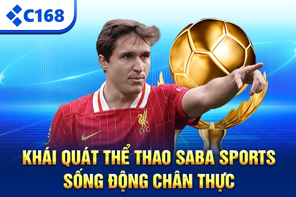 Khái quát thể thao Saba Sports sống động chân thực