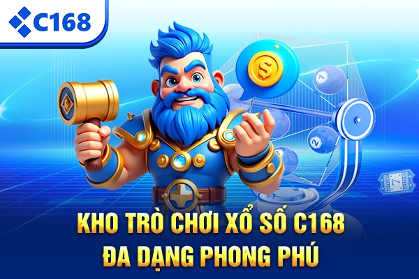 Kho trò chơi xổ số C168 đa dạng phong phú