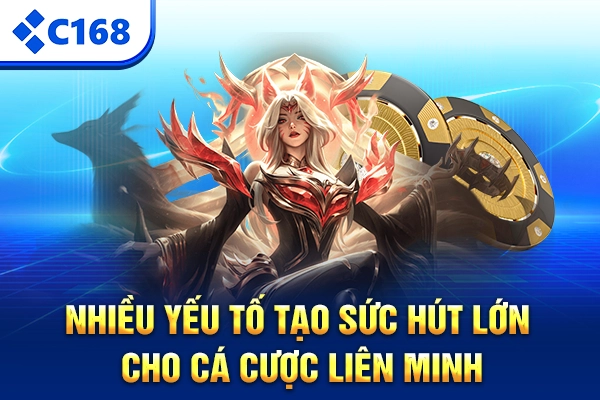 Nhiều yếu tố tạo sức hút lớn cho cá cược liên minh